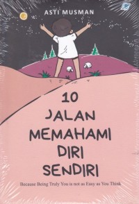 10 JALAN MEMAHAMI DIRI SENDIRI