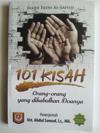 Image of 101 Kisah : Orang-orang yang dikabulkan Do'anya