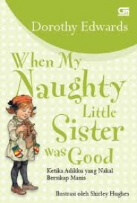 When My Naughty Little Sister was Good : Ketika Adikku yang Nakal Bersikap Manis