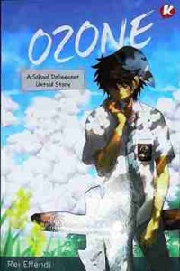 OZONE : A School Delinquent Untold Story