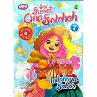 Seri Sweet Ana Sholehah : Indahnya Sabar