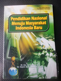 Pendidikan Nasional Menuju Masyarakat Indonesia Baru