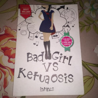 BAD GIRL VS KETUA OSIS