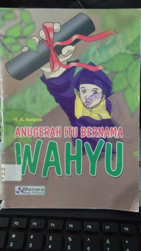 Image of ANUGERAH ITU BERNAMA WAHYU