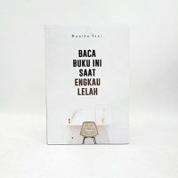 Baca buku ini saat engkau lelah