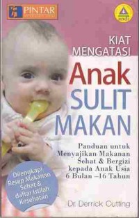 Kiat Mengatasi Anak Sulit Makan