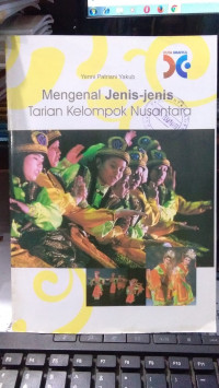 Mengenal Jenis-Jenis Tarian Kelompok Nusantara