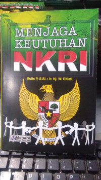 MENJAGA KEUTUHAN NKRI