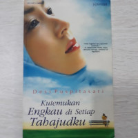 kutemukan engkau di setiap tahajudku