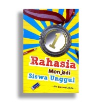 Rahasia menjadi Siswa Unggul