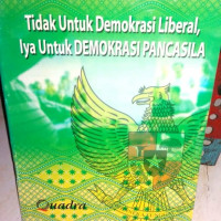 Tidak Untuk Demokrasi Liberal, Iya Untuk Demokrasi Pancasila