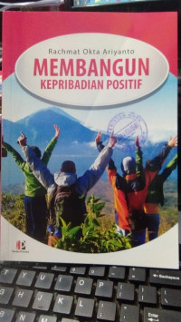 Membangun Kepribadian Positif
