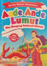Cerita rakyat nusantara : Ande-ande lumut dan dpngeng terkenal lainnya