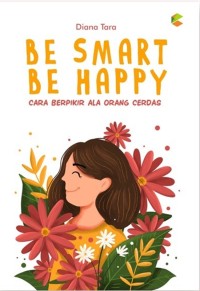 BE SMART BE HAPPY