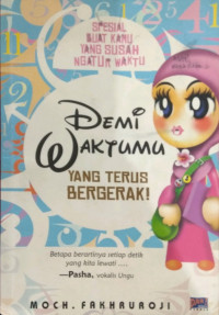 Demi waktumu yang terus bergerak
