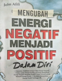Mengubah energi negatif menjadi positif