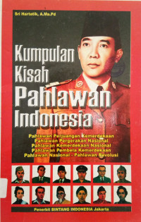 Kumpulan Kisah Pahlawan Indonesia
