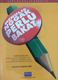 Menulis nggak perlu bakat
