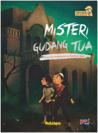 Misteri Gudang Tua : Rahasia Perjalanan ke Zaman Nabi