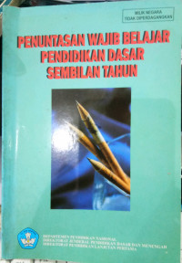 PENUNTASAN WAJIB BELAJAR  PENDIDKAN DASAR SEMBILAN TAHUN