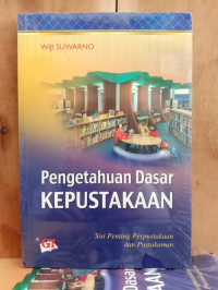 PENGETAHUAN DASAR KEPUSTAKAAN