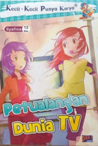 Image of Kecil-kecil Punya karya : Petualangan Dunia TV