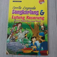 Cerita legenda sangkuriang dan lutung kasarung : Cerita rakyat dari jawa barat