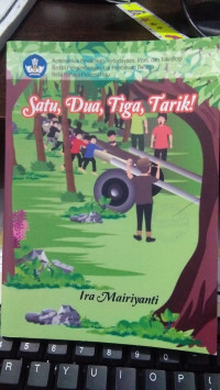 Satu, Dua, Tiga, Tarik! : Cerita rakyat Kuantan Singingi, Riau