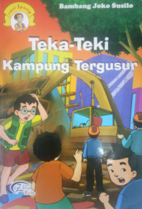 Teka Teki Kampung Tergusur