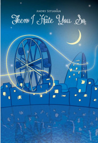 Image of Then I Hate You So