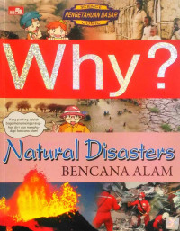 Image of WHY : Natural Disasters Bencana Alam