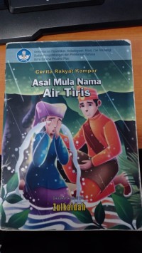 Cerita Rakyat Kampar : Asal Mula Nama Air Tiris