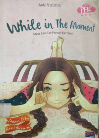 While in the moment