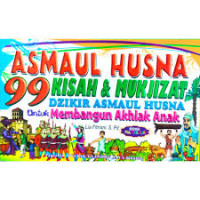 Asmaul Husna 99 Kisah & Mukjizat  Dzikir Asmaul Husna Membangun Akhlak Anak