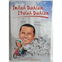 Inilah Dahlan, Itulah Dahlan