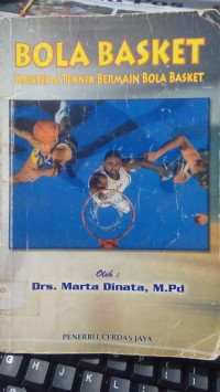 BOLA BASKET : Konsep & Teknik Bermain Bola Basket