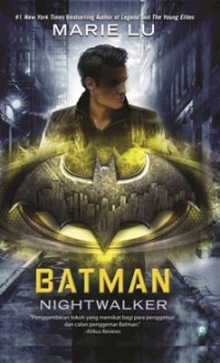 BATMAN : NIGHTWALKER