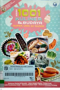 Kisah 1001 kuliner dan budaya super unik di dunia