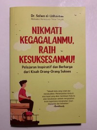 Nikmati Kegagalanmu, Raih Kesuksesanmu!