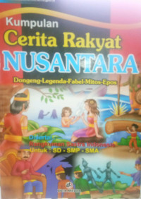 Kumpulan Cerita Rakyat Nusantara