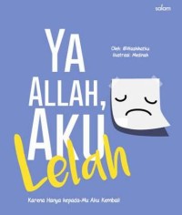 Ya Allah, Aku lelah