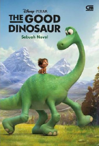 THE GOOD DINOSAUR : THE JUNIOR NOVELIZATION