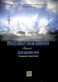 Pengetahuan Dasar Keimanan Terjemah Kitab Aqidathul Awam
