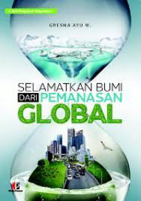 Selamatkan Bumi Dari Pemanasan Global