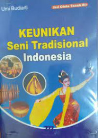 Keunikan Seni Tradisional