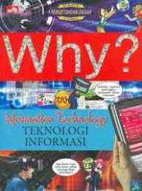 Why? : Teknologi Informasi