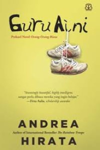 Guru Aini : Prekuel Novel Orang-Orang Biasa