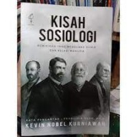 Kisah Sosiologi : Pemikiran yang mengubah dunia dan relasi manusia