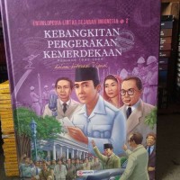 ENSIKLOPEDIA LINTAS SEJARAH INDONESIA 2 : KEBANGKITAN PERGERAKAN KEMERDEKAAN PERIODE 1942-1966 DALAM LITERASI VISUAL