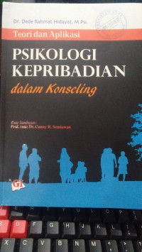 Teori dan Aplikasi Psikologi Kepribadian dalam Konseling
